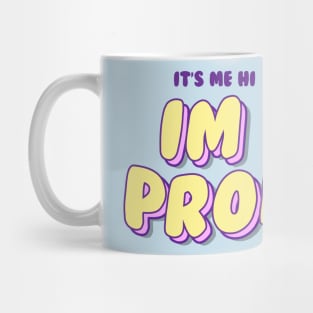 Its me hi im the problem its me Mug